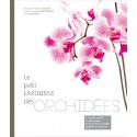 Le petit Larousse des Orchidées